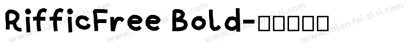 RifficFree Bold字体转换